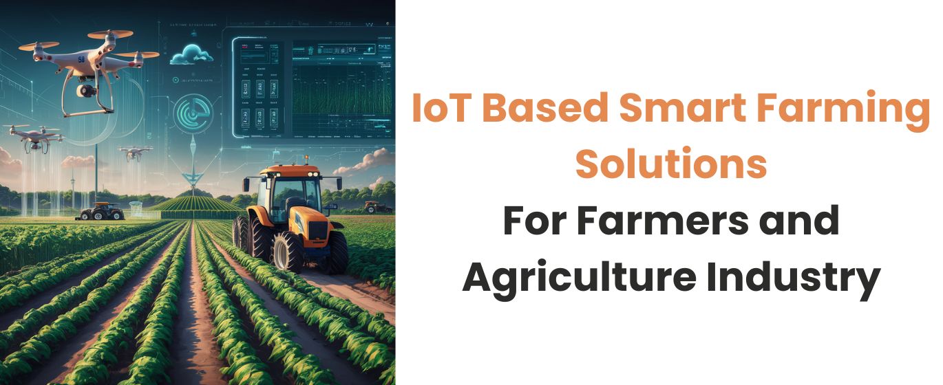 IoT-basierte Smart-Farming-Lösungen für Landwirte und die Agrarindustrie